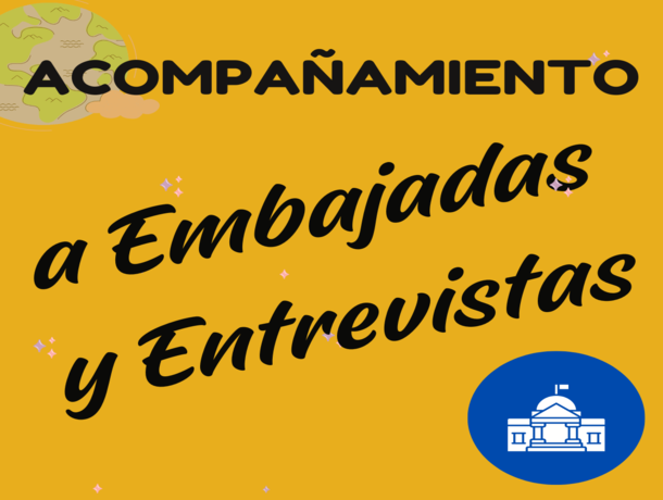 Acompañamiento a Embajadas y Entrevistas de Visa